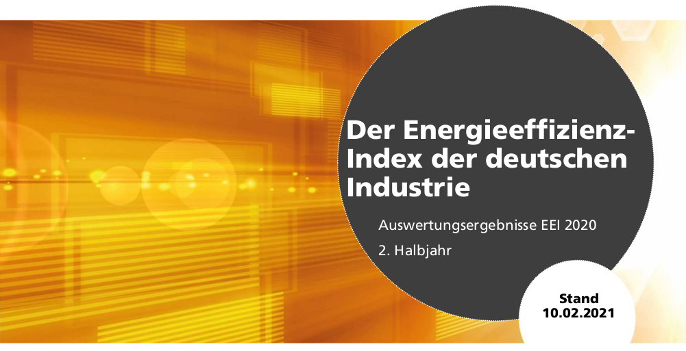 17.02: Live-Briefing/PK zu den Ergebnissen der Winter-Erhebung des „Energieeffizienz-Index der deutschen Industrie“